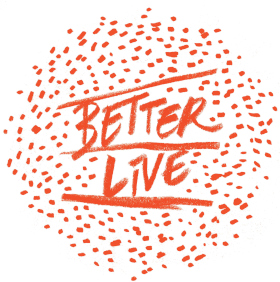 Better Live